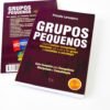 GRUPOS PEQUENOS-COMO REALIZAR EVANGELISMO, DISCIPULAR - Imagem 3