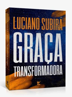 Graça Transformadora | Luciano Subira