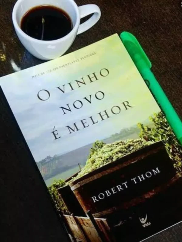 O Vinho Novo e Melhor | Robert Thom - Imagem 2