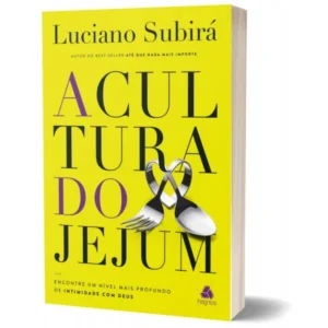 A Cultura do Jejum | Luciano Subira