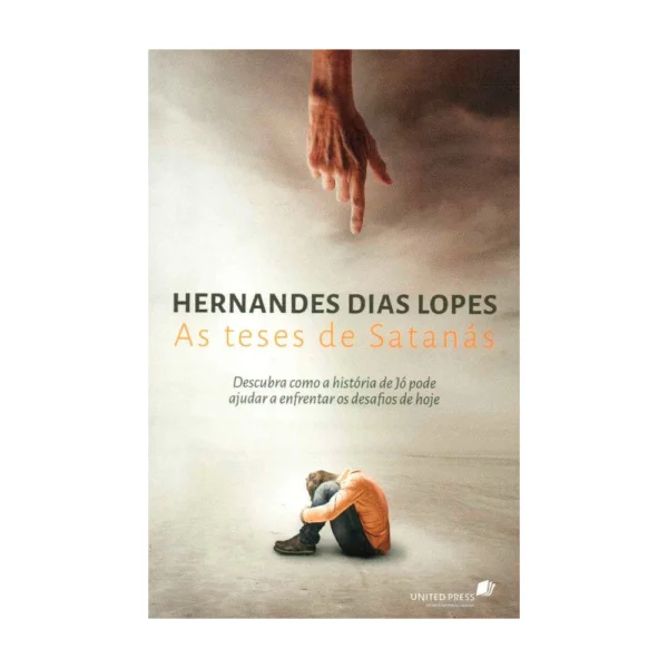 As Teses de Satanás | Hernandes Dias Lopes - Imagem 2