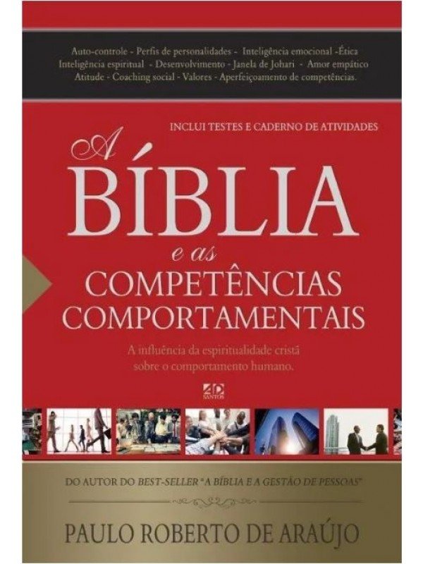 A BÍBLIA E AS COMPETÊNCIAS COMPORTAMENTAIS| PAULO ROBERTO DE ARAÚJO