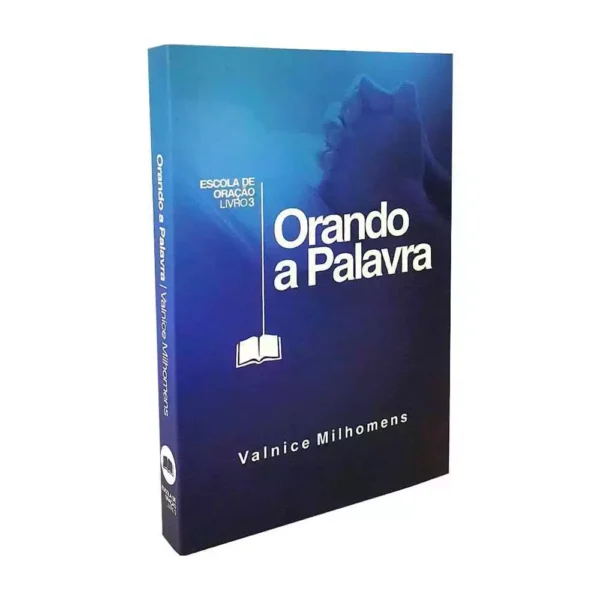 Orando a Palavra | Valnice Milhomens - Imagem 2
