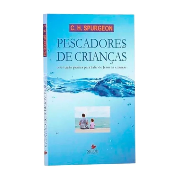 Pescadores de Crianças | C. H. Spurgeon - Imagem 2