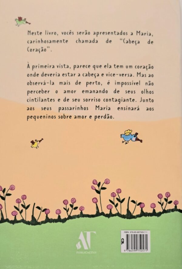 Cabeça de Coração|Ensinando aos pequeninos sobre o Amor e Perdão|Cristina Oliveira de Melo - Imagem 2