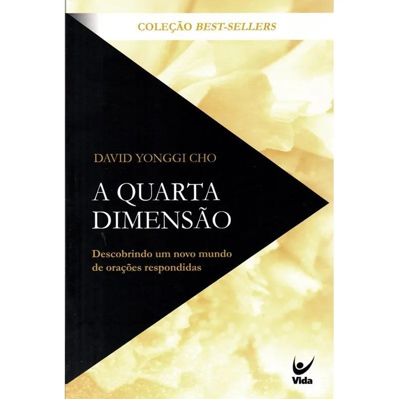 A Quarta Dimensão | David Yonggi Cho