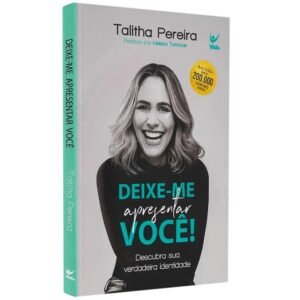 Deixe-me Apresentar Você | Talitha Pereira