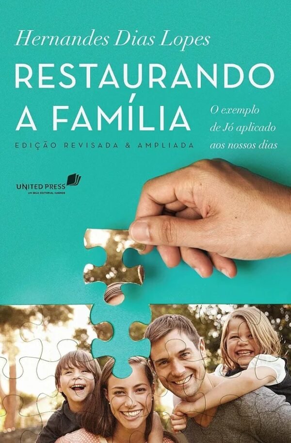 Restaurando a Família | Hernandes Dias Lopes - Imagem 3