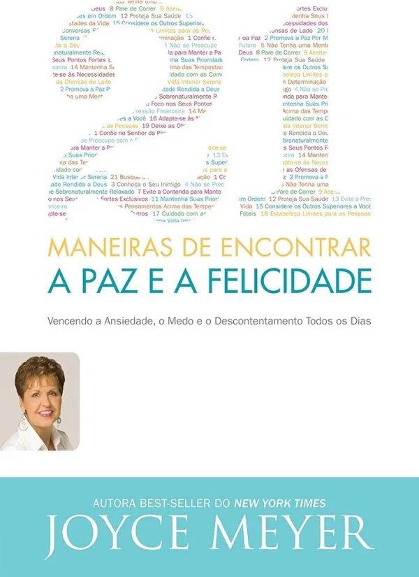 21 Maneiras de Encontrar a Paz e a Felicidade | Joyce Meyer