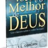 Você é o Melhor de Deus | T. L. Osborn - Imagem 2