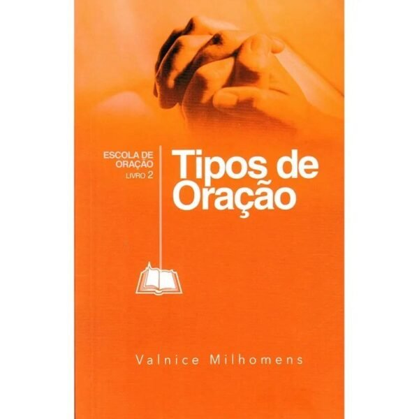 Tipos de Oração | Valnice Milhomes