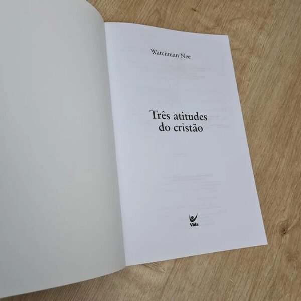 Três Atitudes do Cristão | Watchman Nee - Imagem 3