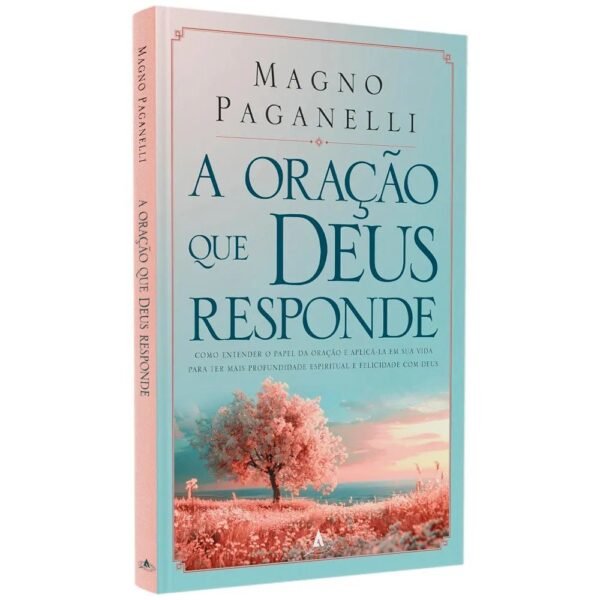 A Oração Que Deus Responde| Magno Paganelli