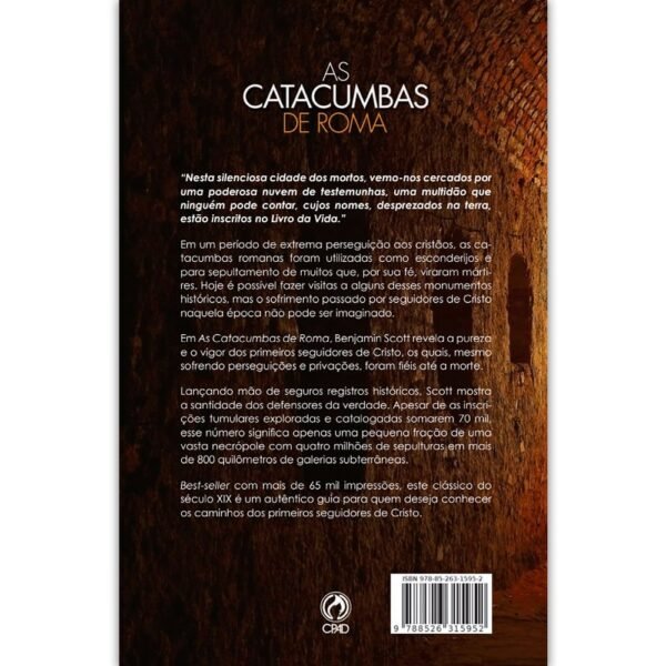 As Catacumbas de Roma| O testemunho e o martírio dos primeiros cristãos| Benjamin Scott - Imagem 2