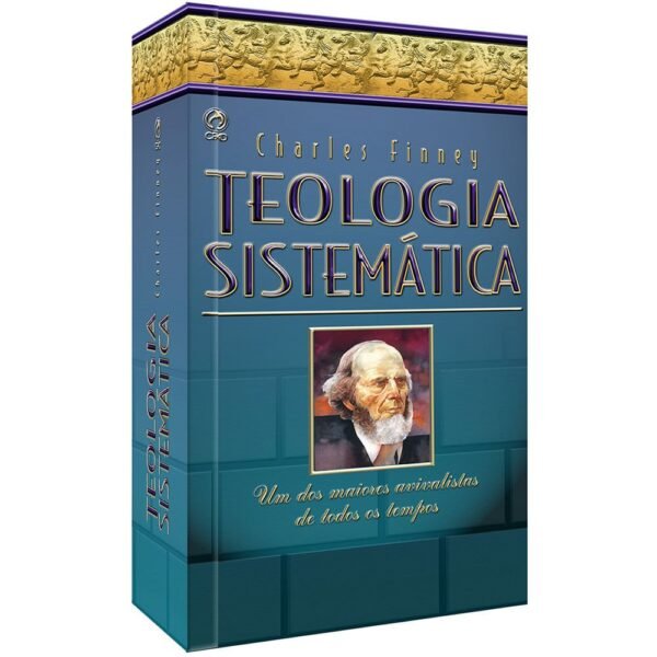 Teologia Sistemática de Charles Finney