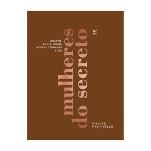 Mulheres do Secreto| Viviane Martinello