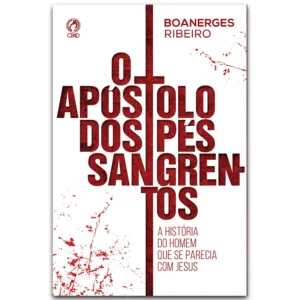APOSTOLO DOS PES SANGRENTOS, O