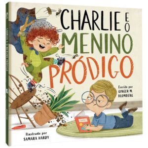 CHARLIE E O MENINO PRODIGO (CPAD)