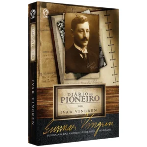 DIARIO DO PIONEIRO - GUNNAR VINGREN