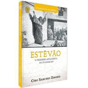 ESTEVAO: O PRIMEIRO APOLOGISTA DO EVANGELHO
