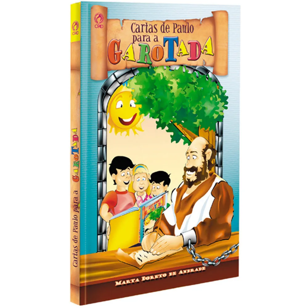 CARTAS DE PAULO PARA A GAROTADA