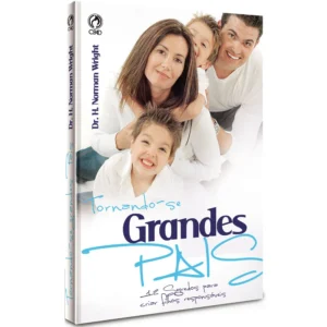 TORNANDO-SE GRANDES PAIS