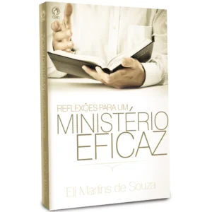 REFLEXOES PARA UM MINISTERIO EFICAZ